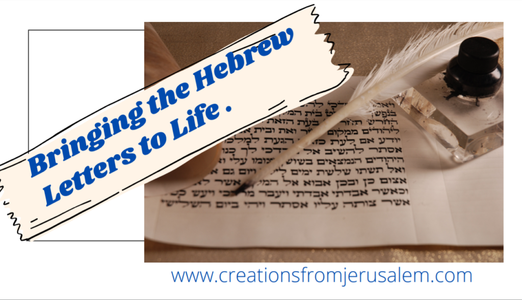 Bringing the Hebrew Letters to Life